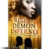 Rise of the Demon Inferno (The Eternal Goddess of Flames, Book 1) [PRINT]